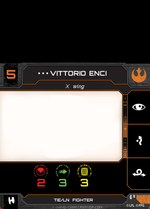 http://x-wing-cardcreator.com/img/published/vittorio enci__0.png